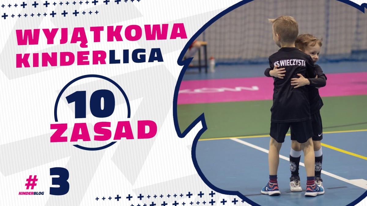 Wyjątkowa Kinderliga - 10 zasad